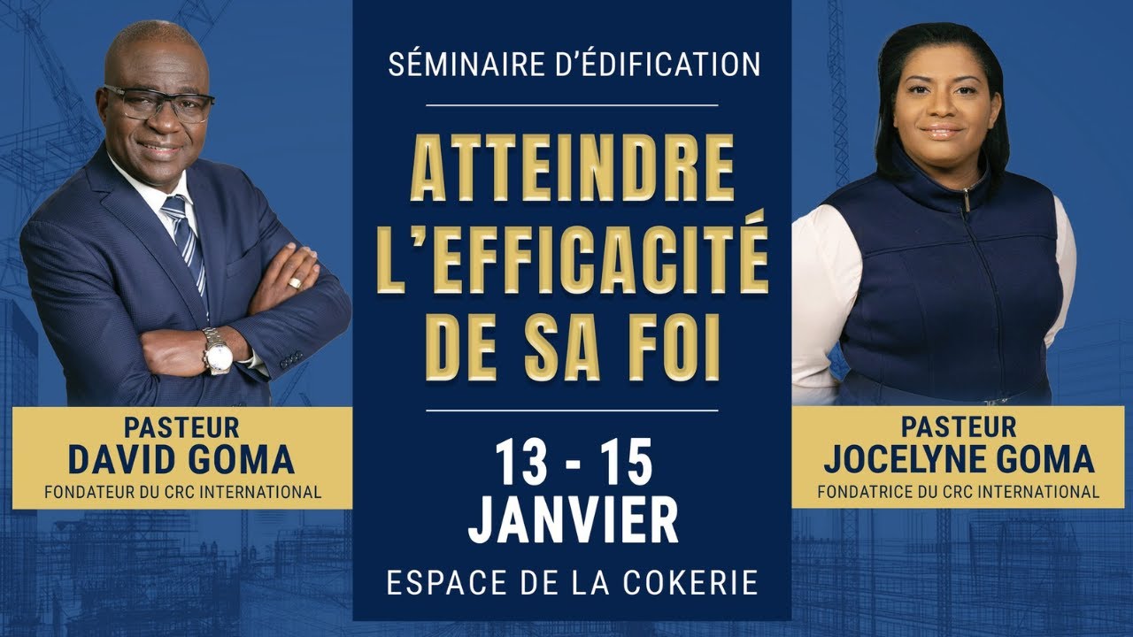 Séminaire d'édification: Atteindre l'efficacité de sa Foi - 14 janvier 2023