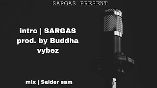 SARGAS - INTRO | prod.by buddha Vybez | hard trap beat | Hindi rap 2022