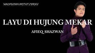 Afieq Shazwan - Layu Di Hujung Mekar (LYRICS) 🎵