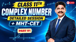 CLASS 11TH 1. COMPLEX NUMBER DETAILED SESSION | Part 01 | Live session | Sahyadri Tutorials
