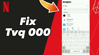 How to Fix Netflix Error TVQ-000