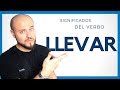 El Verbo LLEVAR 🧐 Significados y Expresiones ⭐️