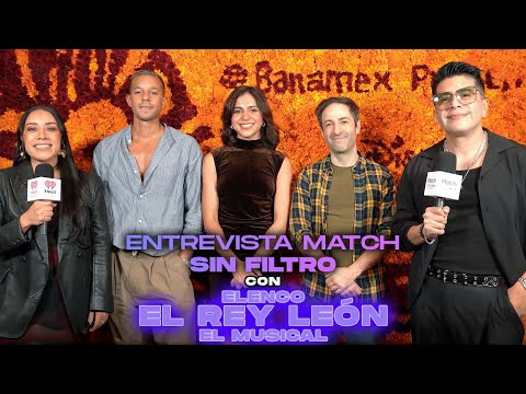 Match Unfiltered Interview: THE LION KING