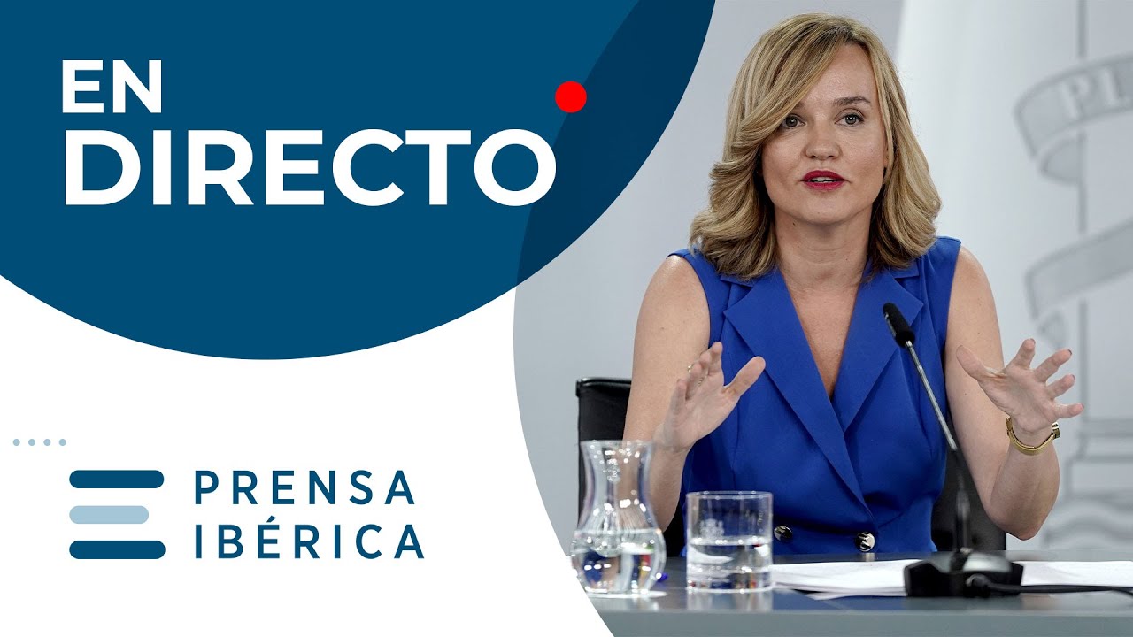 🔵 DIRECTO | Rueda de prensa de Pilar Alegría tras la Ejecutiva ...