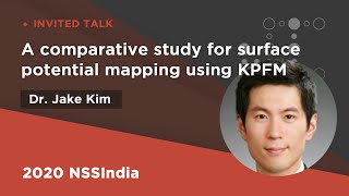 A comparative study for surface potential mapping using KPFM | Jake Kim | 2020NSSI