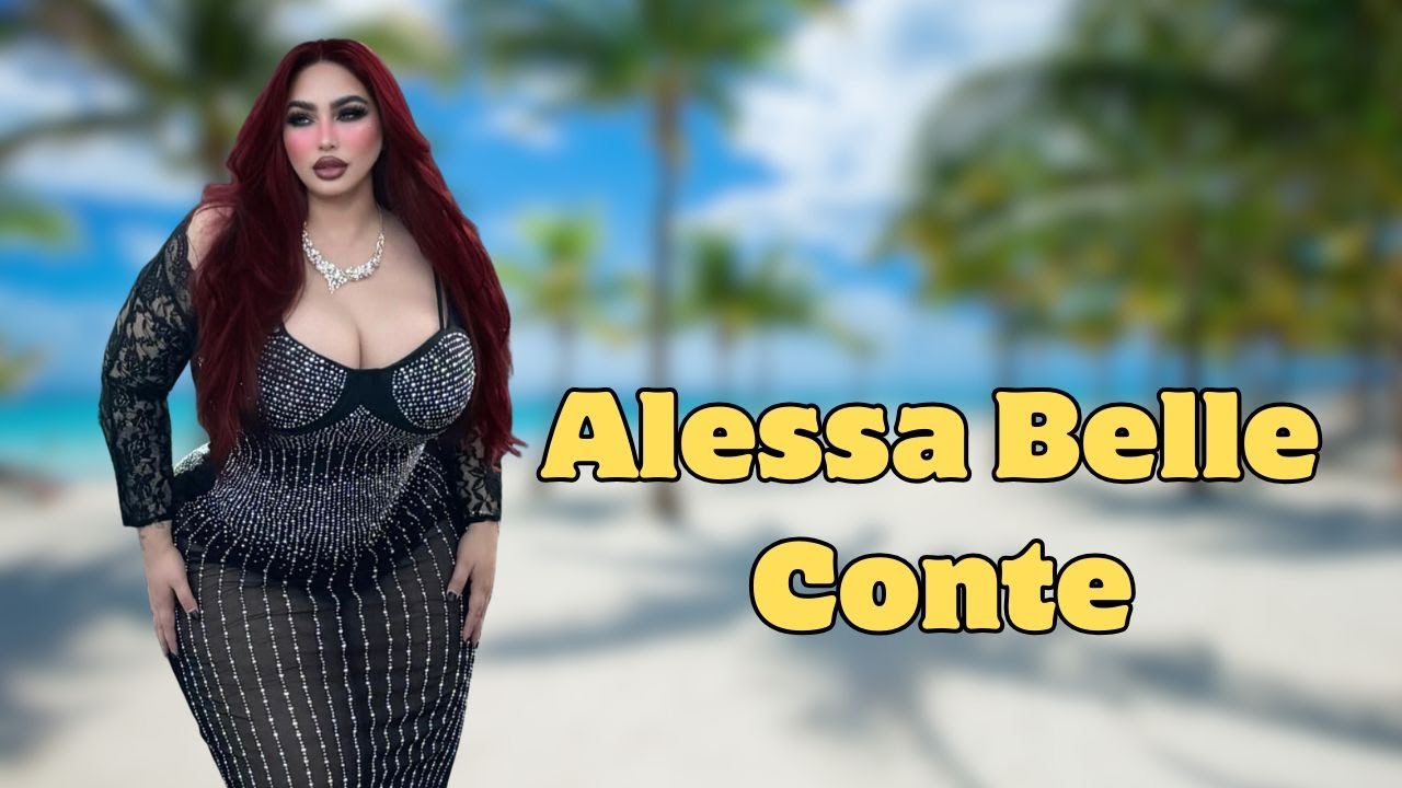 Alessa Belle Conte - Plus Size Beauty  Inspiration | Confidence, Curves & Motivational Model Story