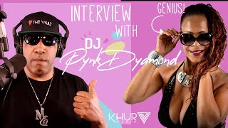 DJ Pynk Dyamond Exclusive Interview - KHUR Radio