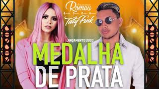 ROMEU FEAT. TATY PINK - MEDALHA DE PRATA (ARROCHA 2020)