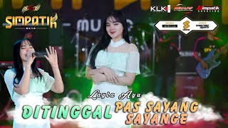 LAILA AYU KDI - DI TINGGAL PAS SAYANG SAYANGE - SIMPATIK MUSIC