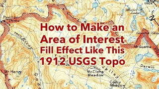 How to Make an Area of Interest Fill Effect Like This 1912 USGS Topo screenshot 3