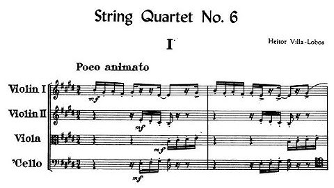 Heitor Villa-Lobos - String Quartet No.6 "Brazilian" (1938)