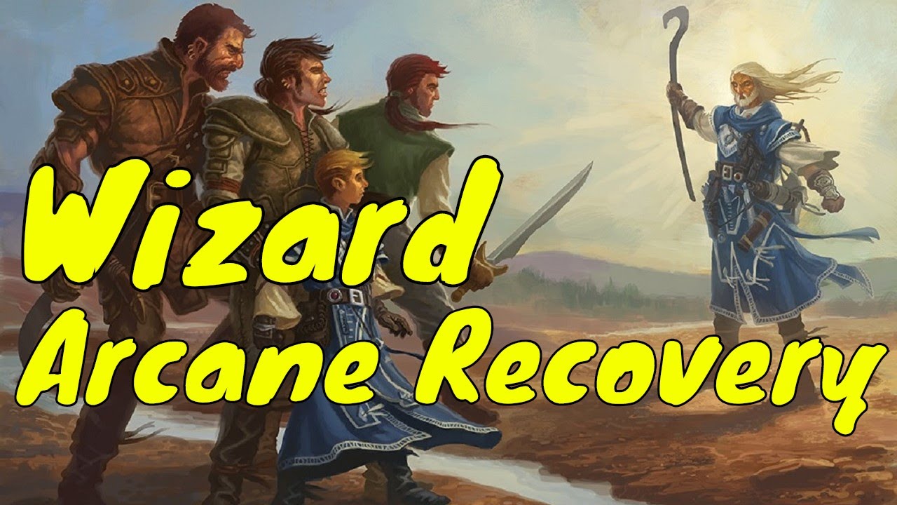 games people play D&D (5e): Arcane Recovery (Wizard Updated)