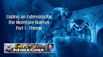 MoreCore Extension Tutorial Part 1 - Theme