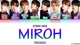 Stray Kids 'MIROH' (SKZ2020) colorcodedlyrics Han-Rom-Eng