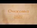 Overcomer (Daniel Baciu Remix) - Grace Sullivan [OFFICIAL LYRIC VIDEO]