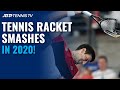 Epic Tennis Racket Smashes in 2020 Season!