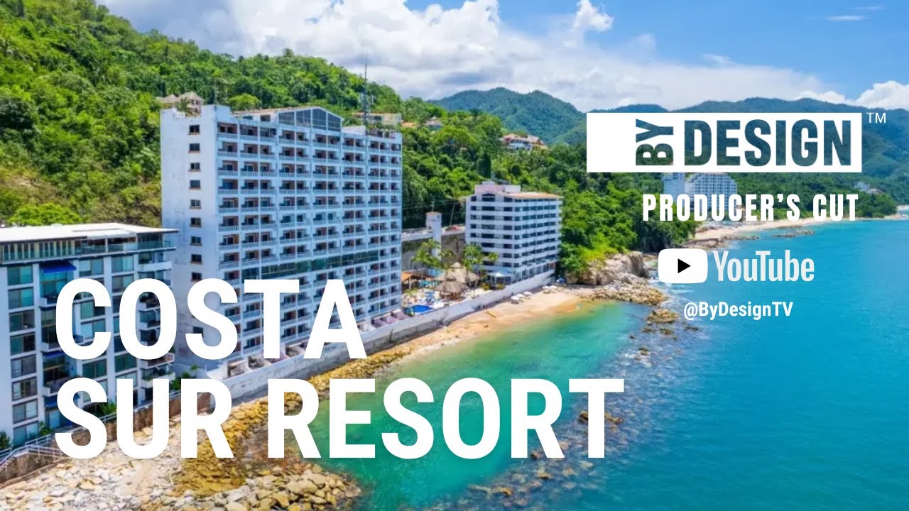Обновленный роскошный курорт в Пуэрто-Вальярте: Costa Sur Resort | Версия продюсера