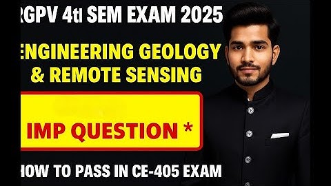 CE-405 Engineering Geology & Remote Sensing Important Questions | Civil Department Exam | Ce-405
