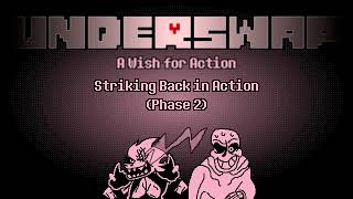 UNDERSWAP: A Wish for Action (Phase 2) | Striking Back in Action ~ An Alphys and Papyrus Duo Theme @ValorGenesect