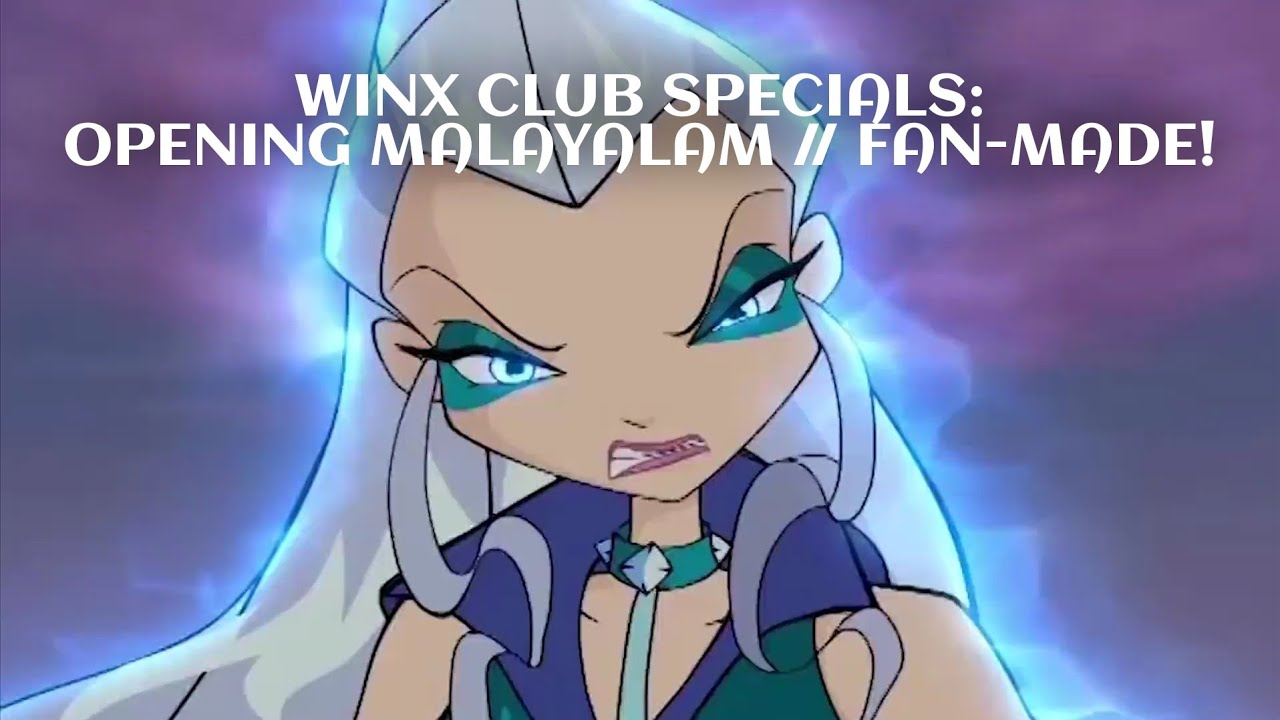 Winx Club Specials Opening Malayalam// മലയാളം (Kochu TV) // FANMADE