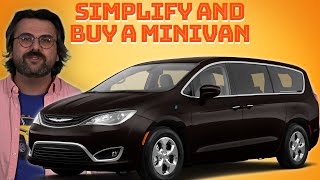 What Car Should You Buy: Simplify and Then Buy a Minivan