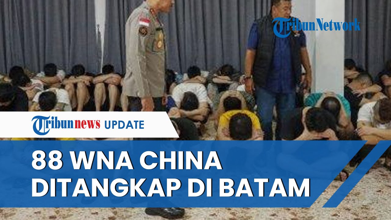 Sebanyak 88 WNA China Ditangkap Interpol & Polda Kepri di Batam Kasus Love Scamming serta Pemerasan