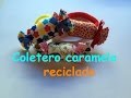 Coletero Caramelo Reciclado