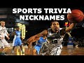 Sports Trivia Nicknames | Sports Quiz #2
