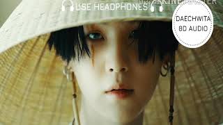 DAECHWITA- AGUST D [{8D VERSION}] [{WEAR HEADPHONES 🎧}]