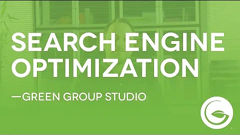 Search Engine Optimization  Green Group Studio