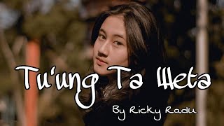 Lirik Lagu Tu'ung Ta Weta_Lagu Manggarai_By Ricky Radu #lagumanggarai