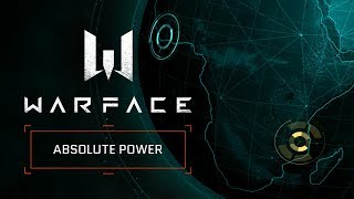 Warface - Absolute Power