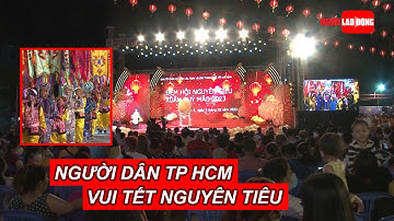 Người dân TP HCM vui Tết Nguyên tiêu | NLĐO