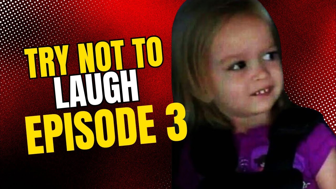 Try Not To Laugh Episode 3 - YouTube