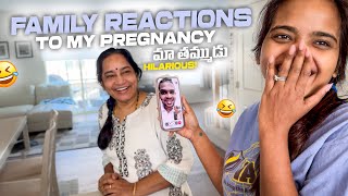 Telling Our Family I'm Pregnant !!! మా తమ్ముడు Hilarious Reaction 🤣🤣 Family Reactions ♥️🥹