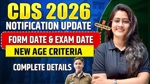 🔥 CDS 1 2026 Notification OUT | Form Date, Exam Date, New Age Criteria & Full Details Explained 🚀