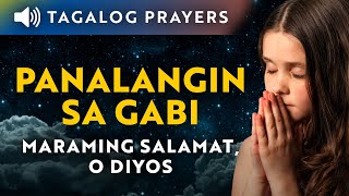 Panalangin sa Gabi: Maraming Salamat, O Diyos • Tagalog Night Prayer • Dasal Bago Matulog