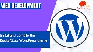 How to Install and compile the Roots-Sass WordPress theme (sass css compiler)