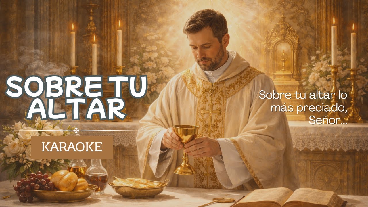 Sobre tu altar (Pista instrumental) - KARAOKE CATOLICO