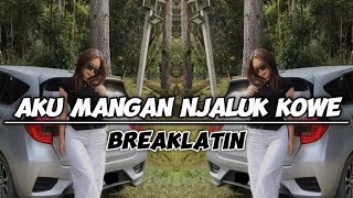 DJ Nicko  - DJ Aku Mangan Njaluk Kowe (BreakLatin)