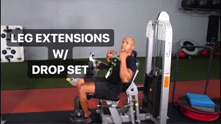 HOW TO DO SEATED LEG EXTENSIONS w/ DROP SET