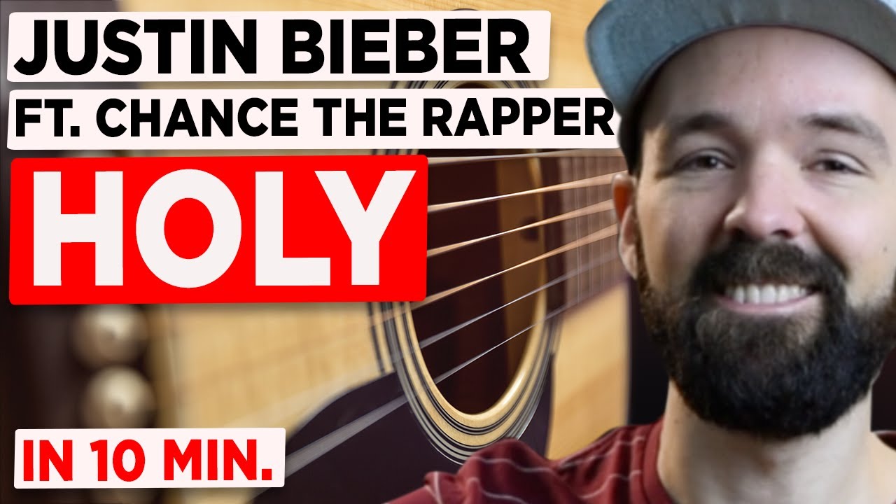 Gitarren Tutorial Justin Bieber Holy Ft Chance The Rapper Youtube