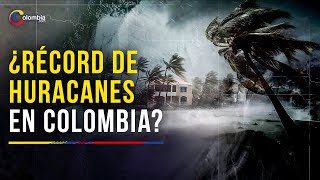 Colombia vivirá una temporada de huracanes que "romperá récords", advierte MinAmbiente