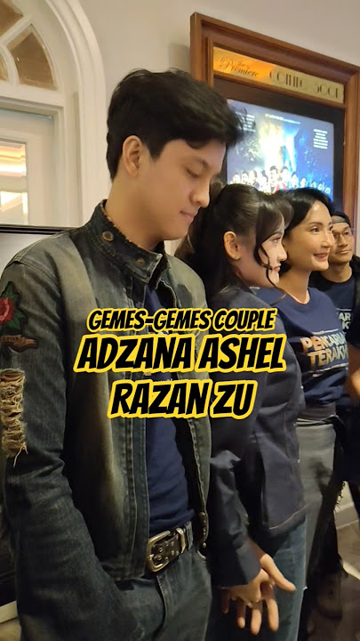 New #couplealert #adzanaashel & #razanzu #pencarianterakhir #couplegoal #bucin