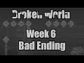 Friday Night Funkin' [Everywhere At The End Of Funk] - Broken World (Week 6, Bad Ending) Showcase