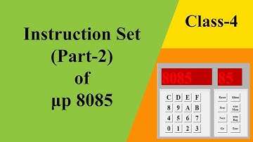 Instruction Set of μP 8085 Part-2 (CU CMSA/ELTG SEM-4) Electronics & Computer Science [Class-4]