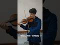 Viva La Vida - Coldplay #violin #cover #coldplay #violino #fyp