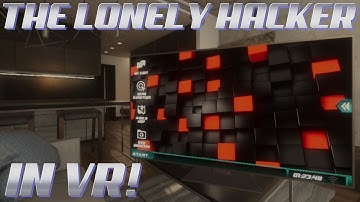 The Lonely Hacker in VR? Hold my beer!