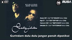 W.A.R.I.S Feat. Dato' Hattan - Gadis Jolobu [Official Lyrics Video]  - Durasi: 4:11. 