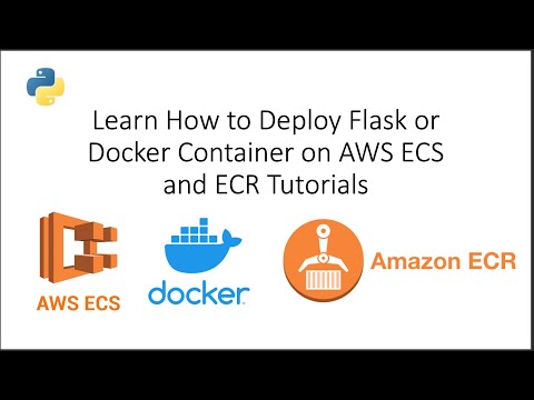Learn How to Deploy Flask or Docker Container on AWS ECS and ECR Tutorials